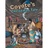 Coyote's Christmas Tale - Paperback