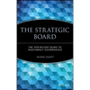 The Strategic Board: The Step-By-Step Guide to High-Impact Governance - Hardcover