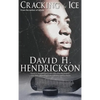 Cracking the Ice - Hardcover