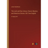 The Lock and Key Library; Classic Mystery and Detective Stories: Old Time English: in large print - Paperback