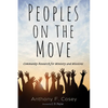 Peoples on the Move: Community Research for Ministry and Missions - Paperback
