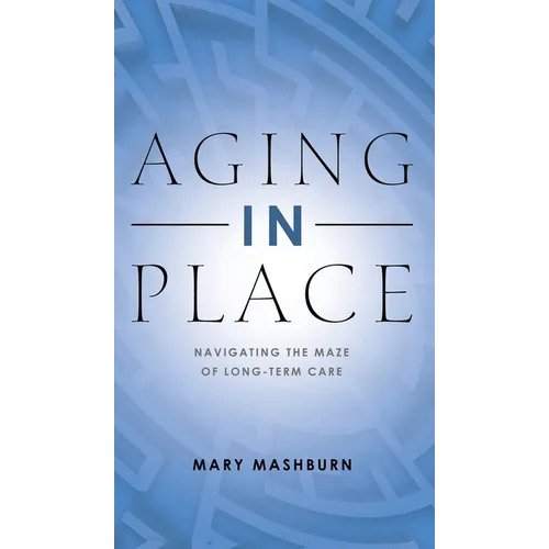 Aging in Place - Hardcover
