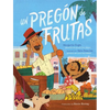 Un Pregón de Frutas (Song of Frutas) - Hardcover