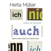 Herta Müller: Politics and Aesthetics - Paperback