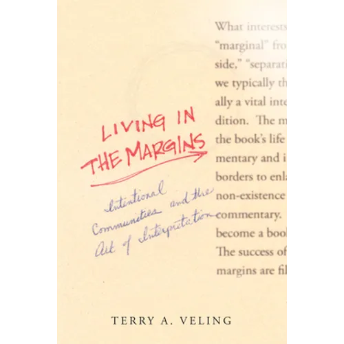 Living in the Margins: Intentional Communities and the Art of Interpretation - Paperback