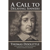 A Call to Delaying Sinners - Paperback