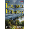 The Troutbeck Testimony: An English Country Mystery - Paperback