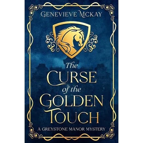 The Curse of the Golden Touch: A Greystone Manor Mystery - Paperback