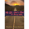 My Life, God's Plan: It's Already Written - Paperback