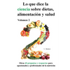 Lo que dice la ciencia sobre dietas alimentación y salud, volumen 2 - Paperback