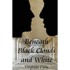 Beneath Black Clouds and White - Paperback
