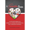 El Corazón del Hombre (Edición del Alumno): 12 Estudios Bíblicos sobre la Condición Espiritual del Corazón Humano - Paperback