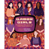 Gamer Girls: 25 Women Who Built the Video Game Industry - Hardcover