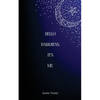 Hello Darkness, It's Me. - Paperback