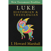 Luke: Historian & Theologian - Paperback