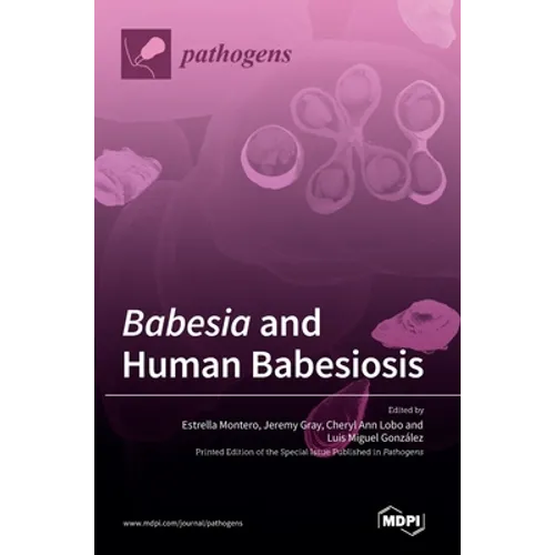 Babesia and Human Babesiosis - Hardcover