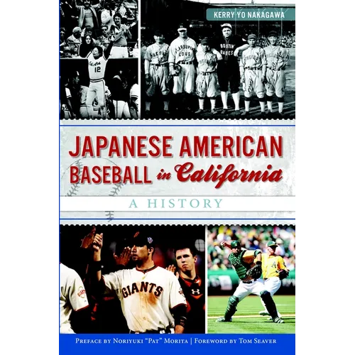 Japanese American Baseball in California: A History - Paperback