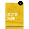 Basics of ChatGPT: Everything you need to know about the latest in Natural Language Processing - Paperback