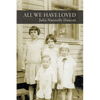 All We Have Loved - Paperback