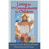 Living the 10 Commandments for Children - Paperback