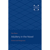 Adultery in the Novel: Contract and Transgression - Paperback