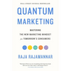 Quantum Marketing: Mastering the New Marketing Mindset for Tomorrow's Consumers - Hardcover