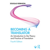 Becoming a Translator: An Introduction to the Theory and Practice of Translation - Paperback