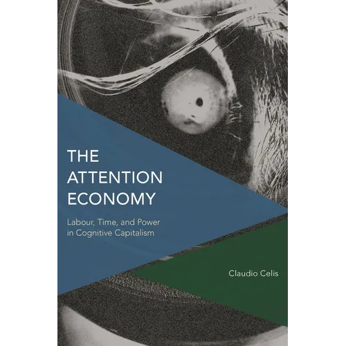 Attention Economy: Labour, Time and Power in Cognitive Capitalism - Paperback
