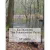 K9 Trailing The Straightest Path - Paperback