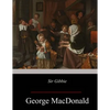 Sir Gibbie - Paperback