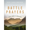 Battle Prayers: Faith to Move Your Mountains - Hardcover