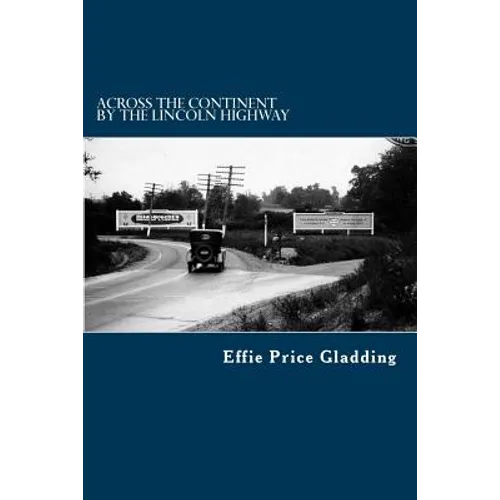 Across the Continent by the Lincoln Highway - Paperback