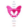 The Small Book of Hip Checks: On Queer Gender, Race, and Writing - Hardcover