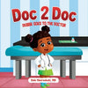 Doc 2 Doc: Debbie Goes To The Doctor - Paperback