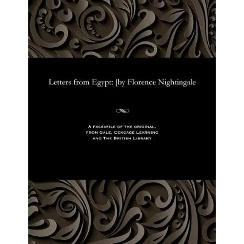 Letters from Egypt: [by Florence Nightingale - Paperback