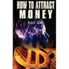 How to Attract Money, Revised Edition - Paperback