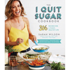 The I Quit Sugar Cookbook: 306 Recipes for a Clean, Healthy Life - Paperback