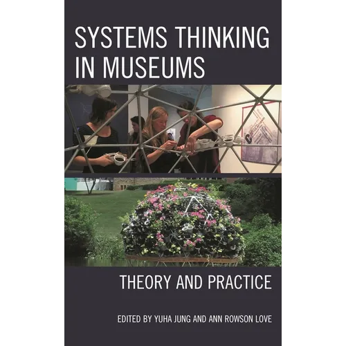 Systems Thinking in Museums: Theory and Practice - Paperback