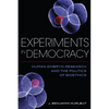 Experiments in Democracy: Human Embryo Research and the Politics of Bioethics - Paperback