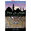 This Is Islam: From Muhammad and the Community of Believers to Islam in the Global Community - Paperback