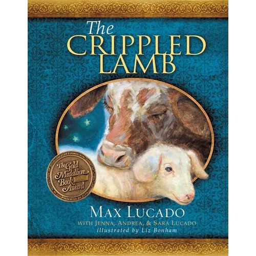 The Crippled Lamb: A Christmas Story about Finding Your Purpose - Hardcover