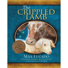 The Crippled Lamb: A Christmas Story about Finding Your Purpose - Hardcover