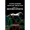 Thoroughbred Yearling Selection based on Biomechanics: Modern conformation levering - Paperback