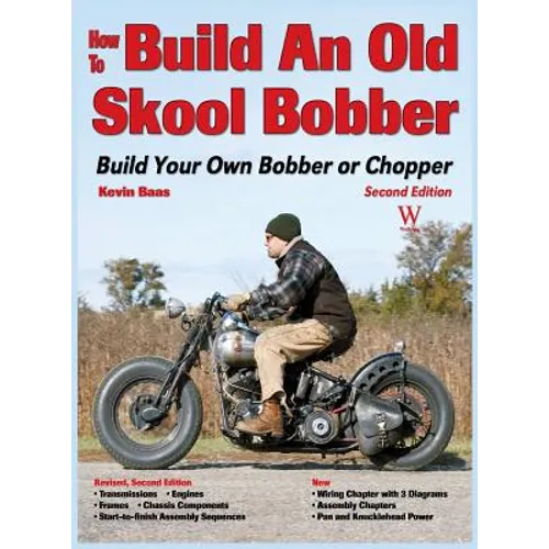How to Build an Old Skool Bobber: Build Your Own Bobber or Chopper - Hardcover