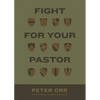 Fight for Your Pastor - Paperback