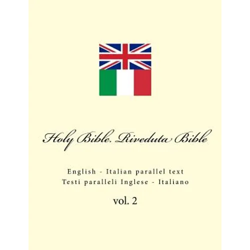 Holy Bible. Riveduta Bible: English - Italian Parallel Text. Testi Paralleli Inglese - Italiano - Paperback