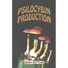 Psilocybin Producers Guide - Paperback