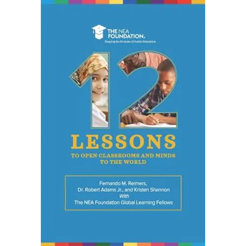 Twelve Lessons to Open Classrooms and Minds to the World - Paperback