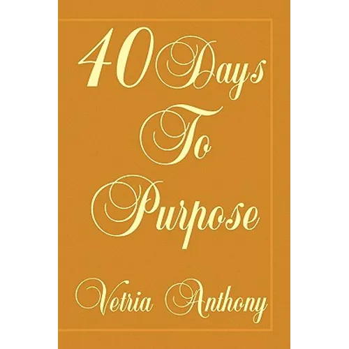 40 Days to Purpose - Paperback