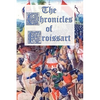 The Chronicles of Froissart - Paperback